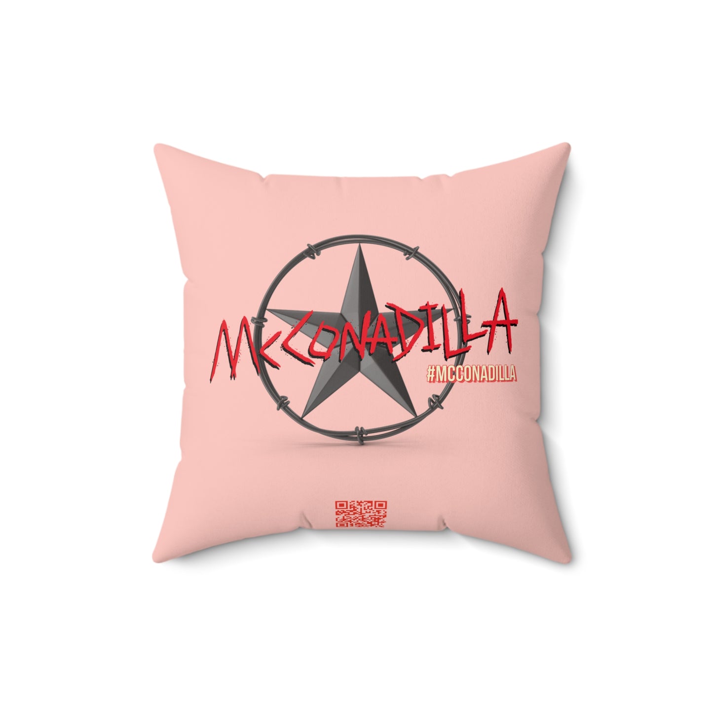 McConadilla - I'm the Only Hell My Mama Ever Raised - Square Pillow