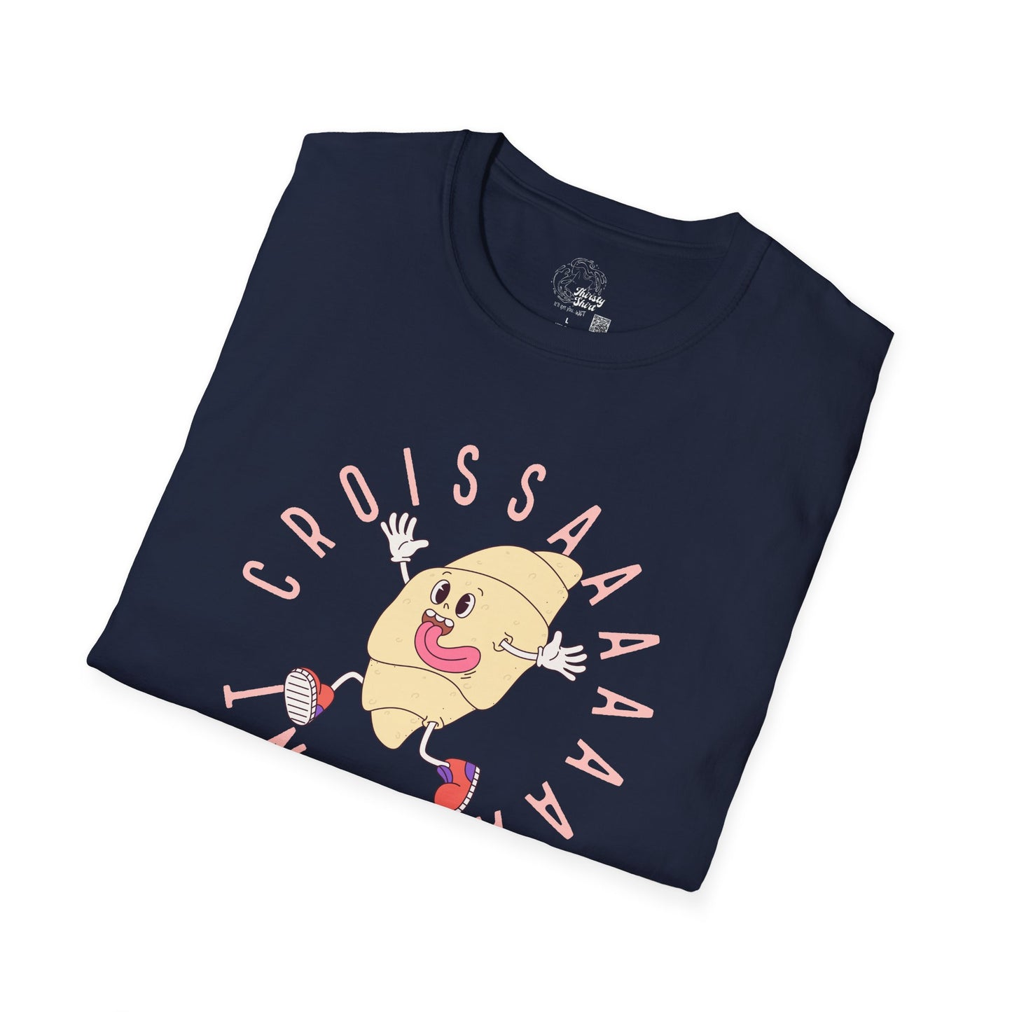 Croissant - Croissaaaaaaaaaaaaant - Unisex Thirsty Shirt