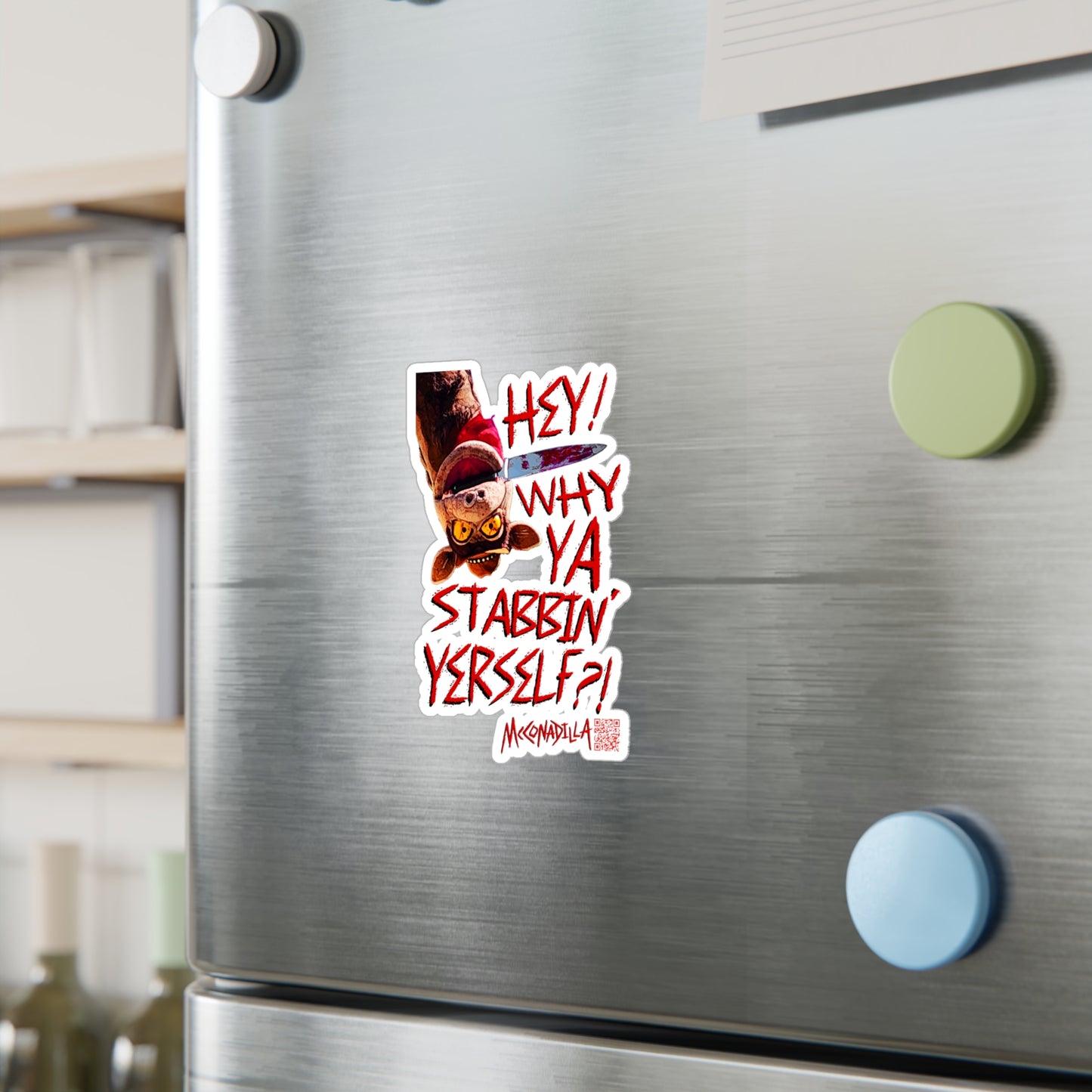 McConadilla - Hey Why YA Stabbin' Yerself?! - Large Vinyl Decals