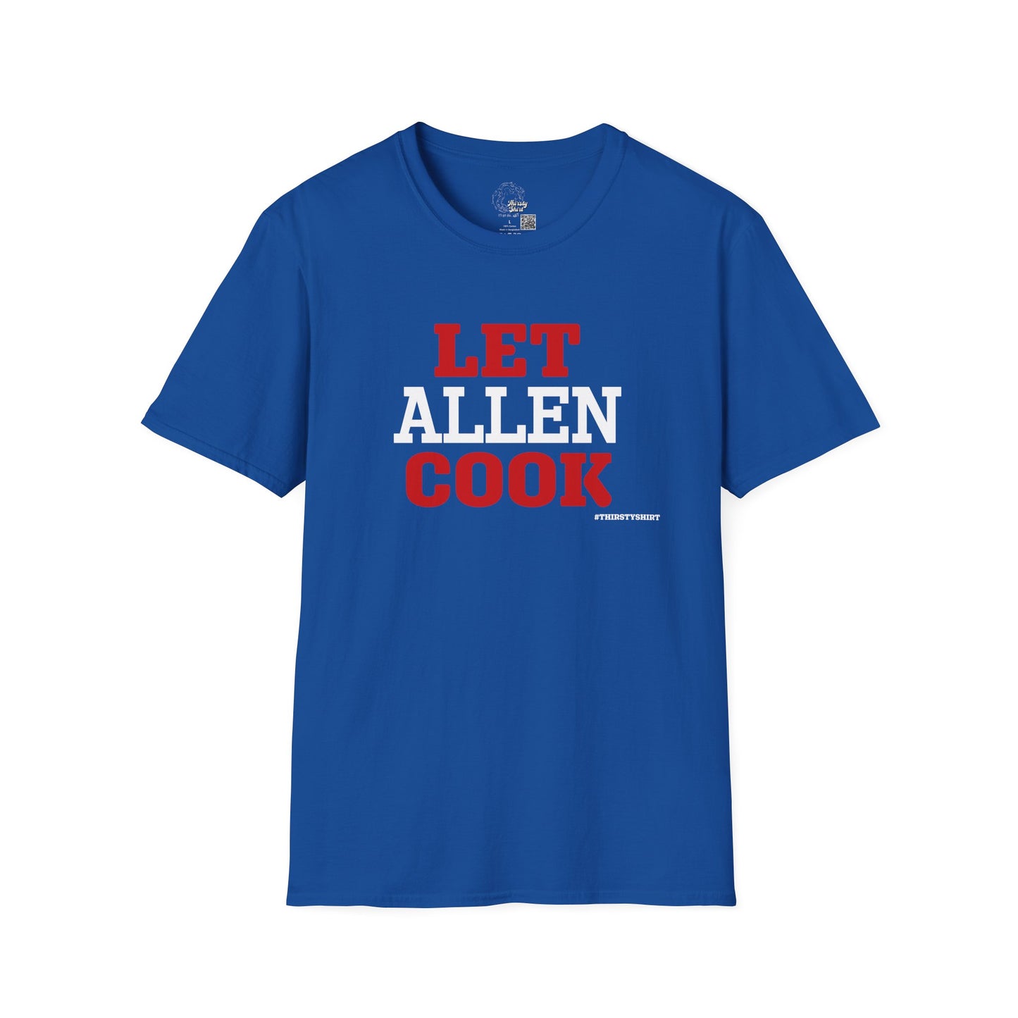 Let ALLEN Cook - Bills Mafia - Unisex Thirsty Shirt