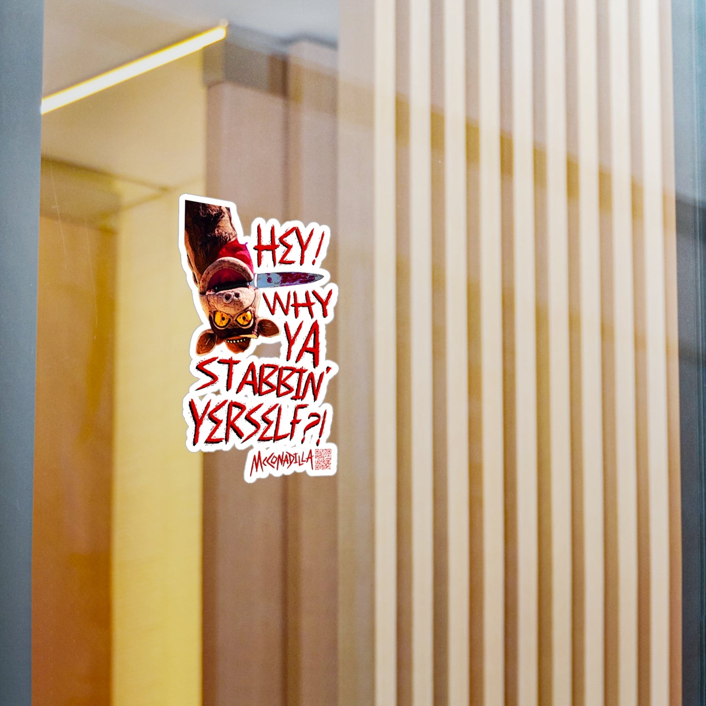 McConadilla - Hey Why YA Stabbin' Yerself?! - Large Vinyl Decals