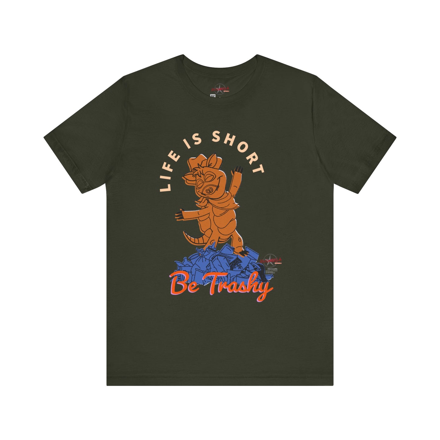 McConadilla - Life Is Short, Be Trashy - Unisex Tee