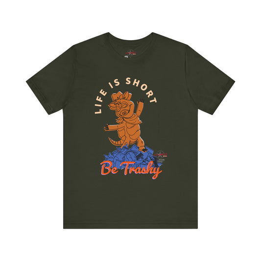McConadilla - Life Is Short, Be Trashy - Unisex Tee