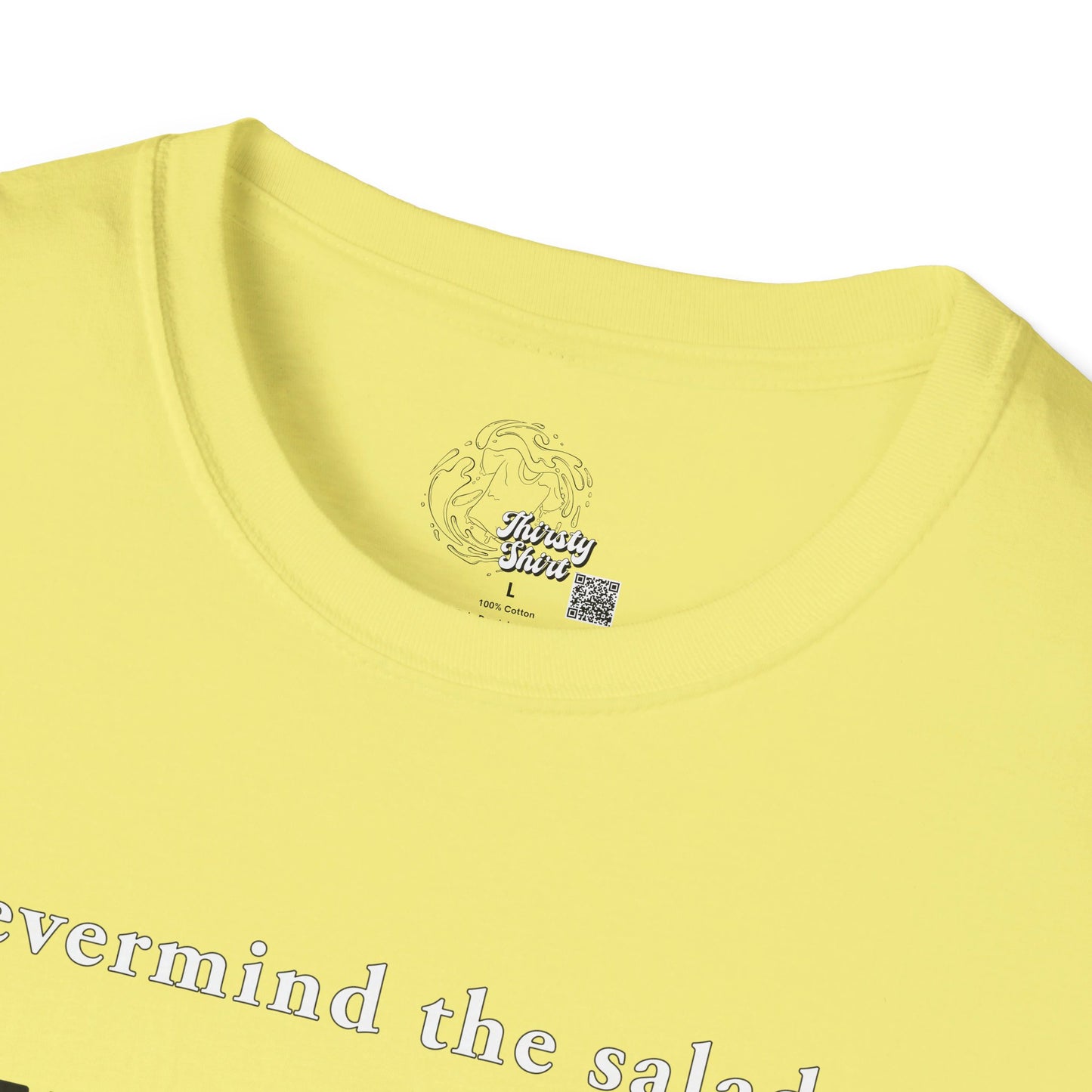 Nevermind the Salad... Wings and Pizzam- Unisex Thirsty Shirt