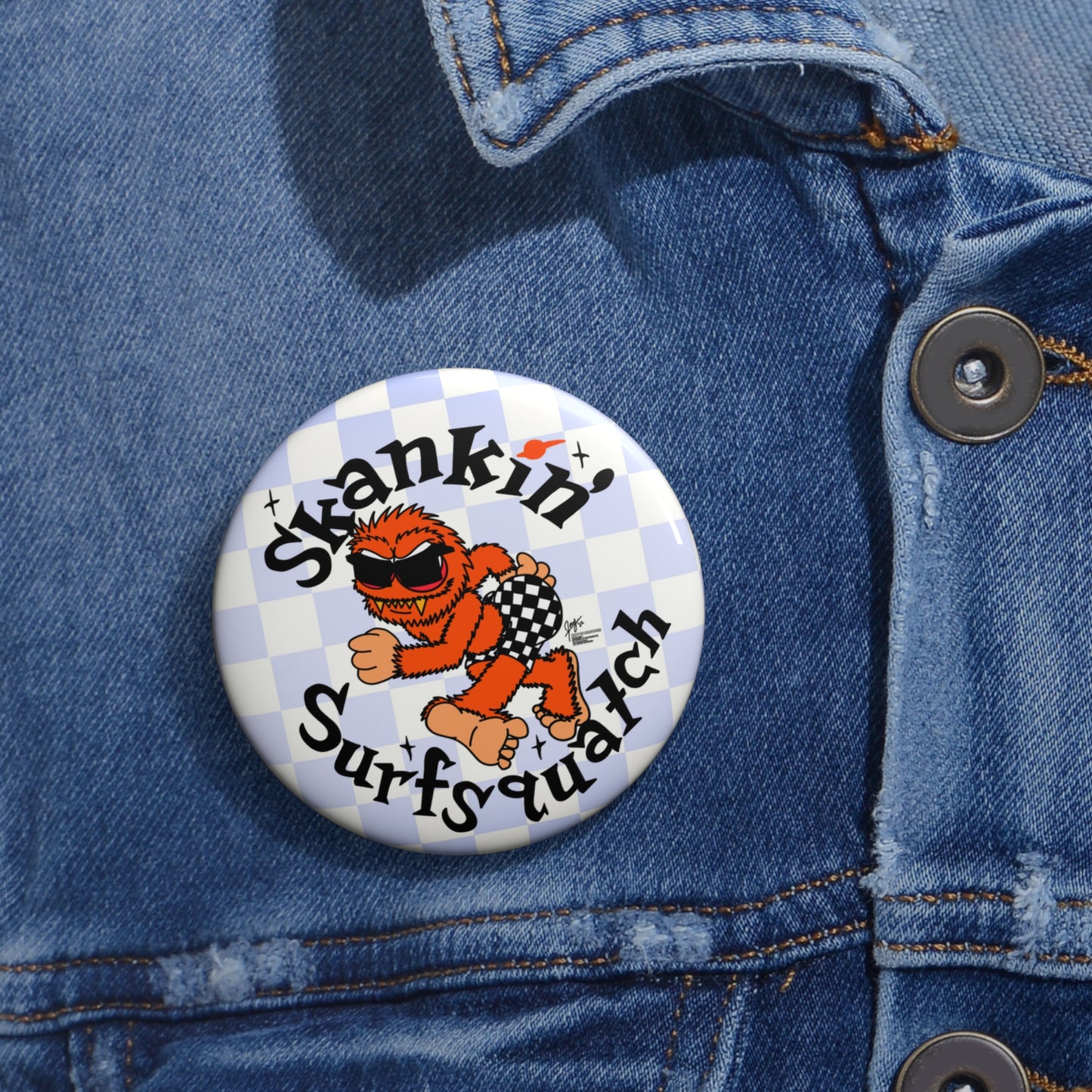 Kerby theSurfsquatch - Skankin' Surfsquatch - Pin-back Buttons