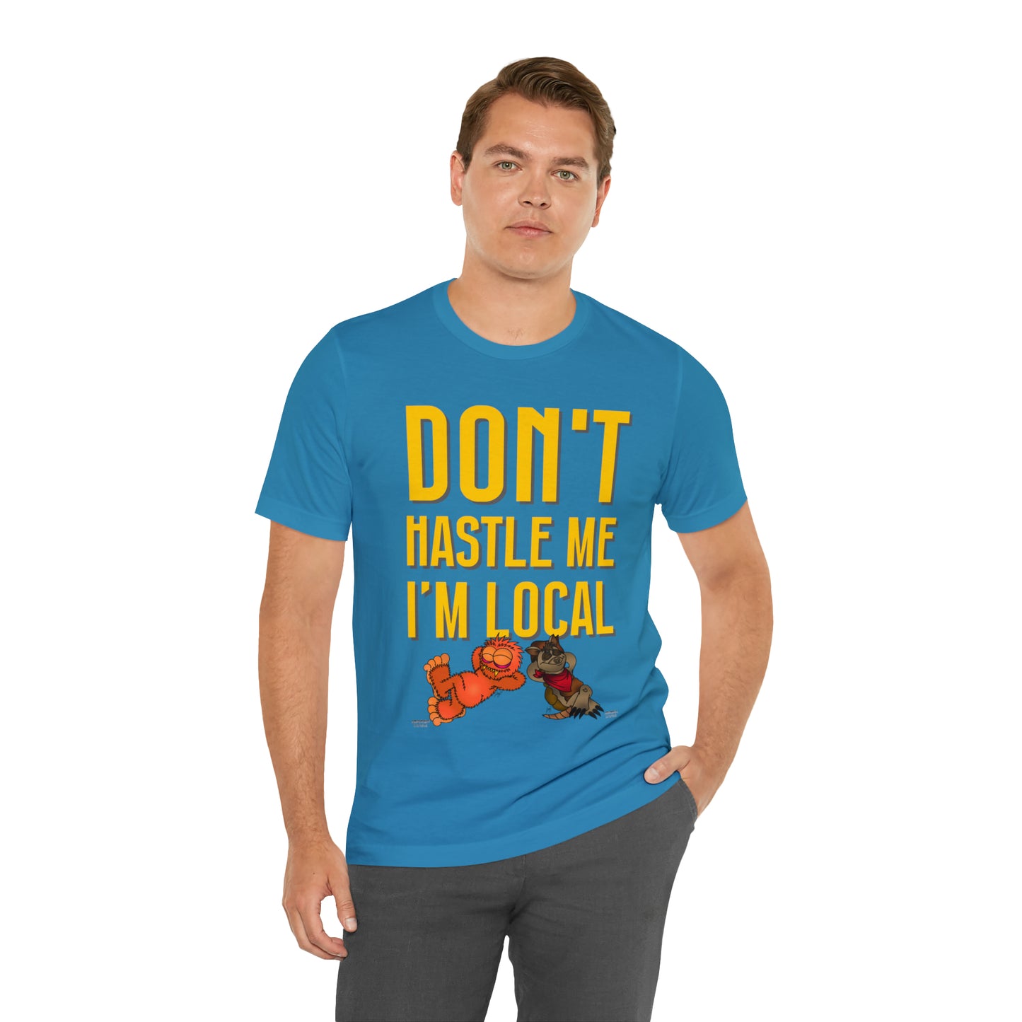 Kerby the Surfsquatch and McConadilla - Don't Hastle Me I'm Local - Unisex Tee