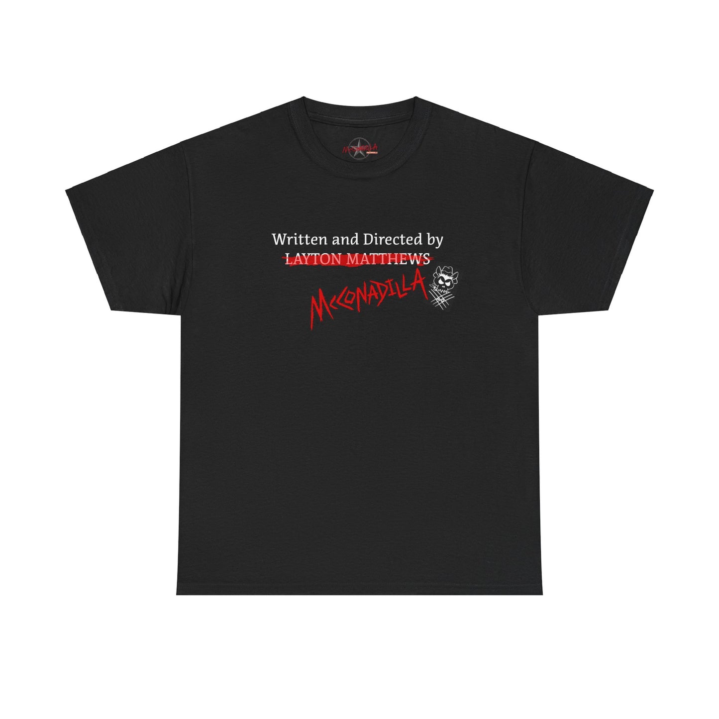 McConadilla Movie - Credit Where Credit Is Due - Unisex T-Shirt