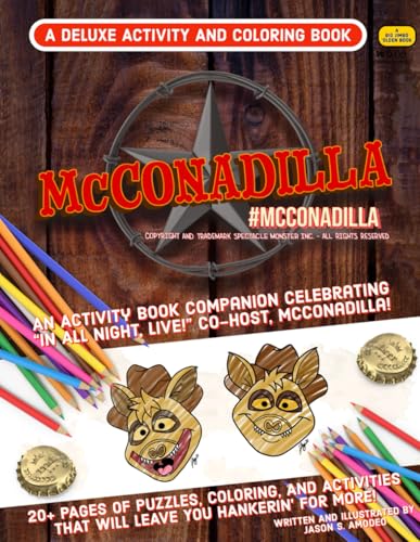 McConadilla - Official Activity Book: An Activity Book Companion Celebrating “In All Night, Live!” co-host, McConadilla!