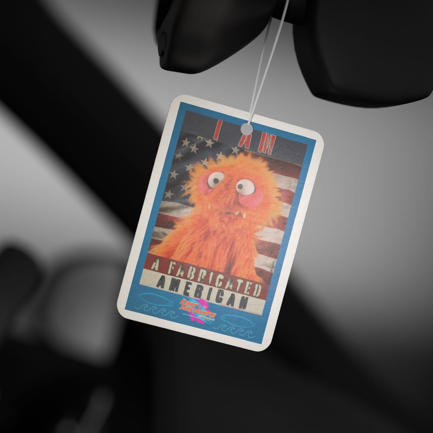 Kerby the Surfsquatch - I Am a Fabricated American - Car Air Freshener