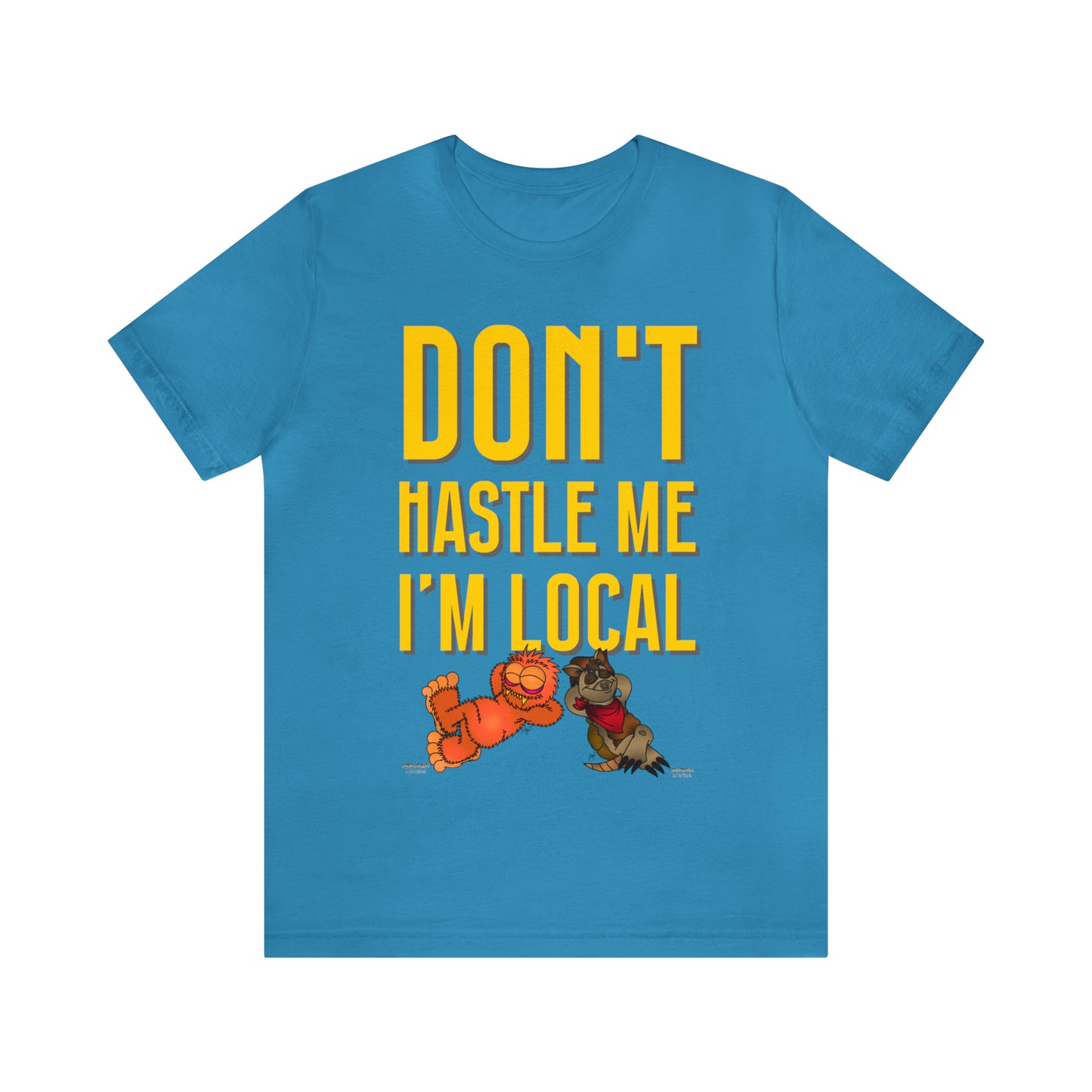 Kerby the Surfsquatch and McConadilla - Don't Hastle Me I'm Local - Unisex Tee